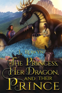 Cover of The Princess, Her Dragon, and Their Prince by L. Rowyn